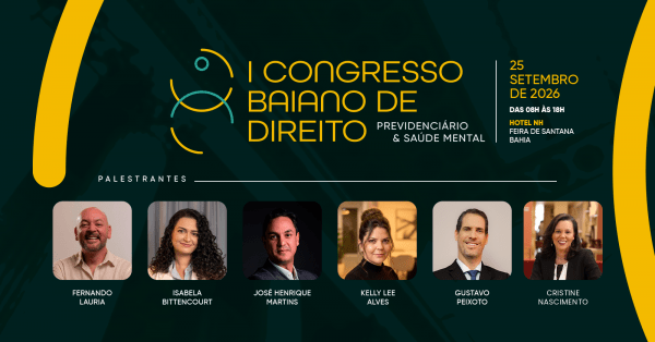 Imagem do evento Congresso Baiano de Direito Previdenciário e Saúde Mental