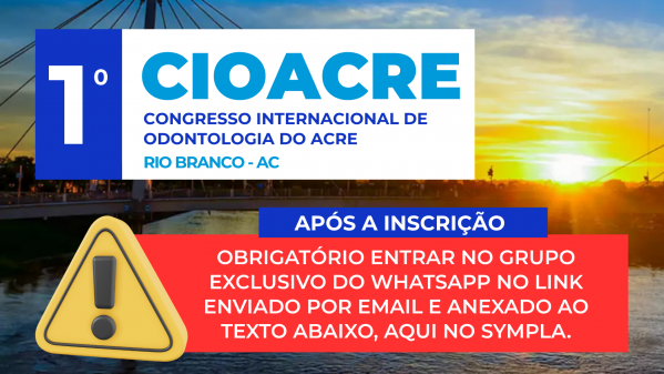 Imagem do evento 1º CONGRESSO INTERNACIONAL DE ODONTOLOGIA DO ACRE - CIOACRE