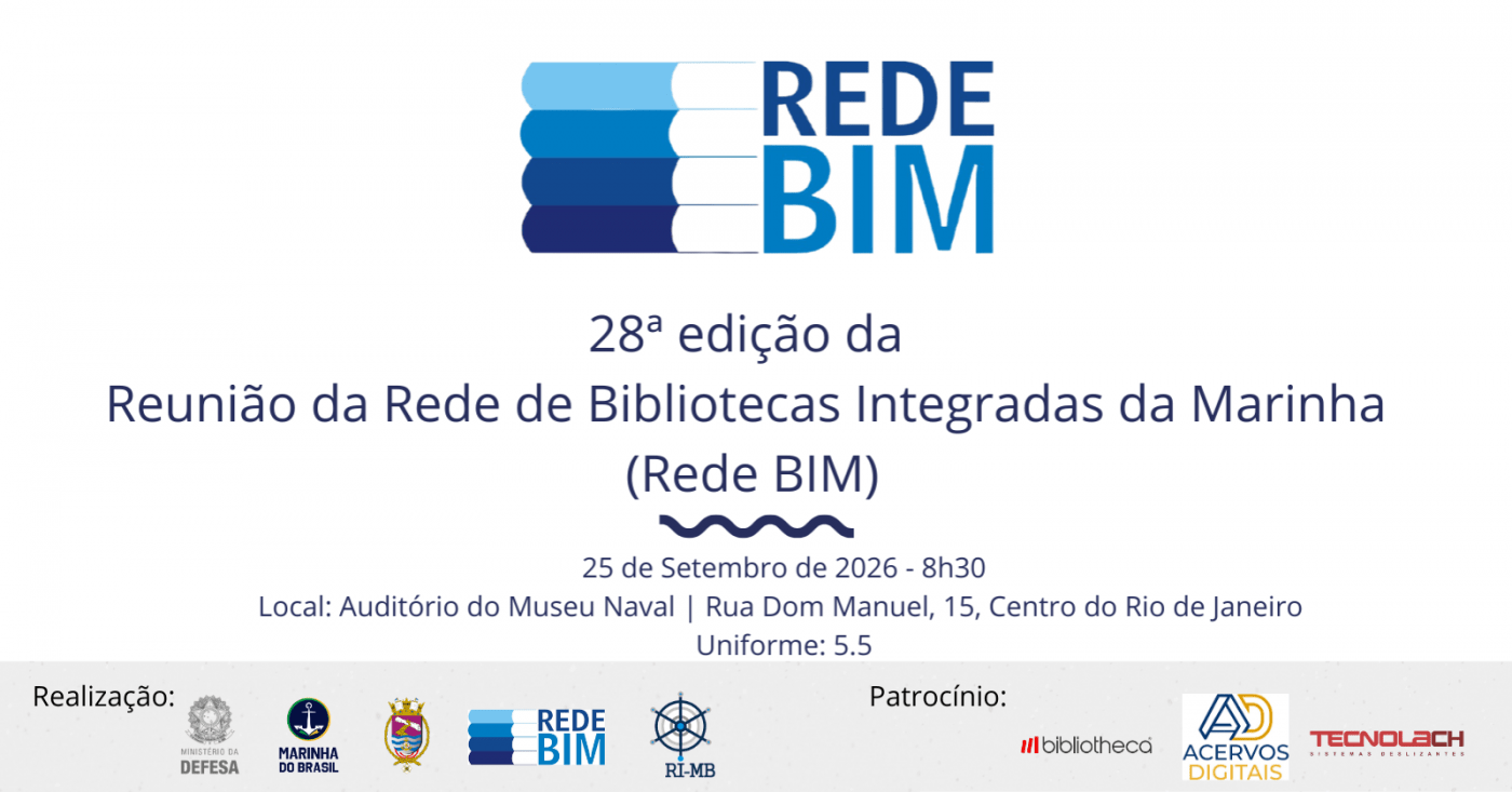 28ª edição da Reunião da Rede de Bibliotecas Integradas da Marinha (Rede BIM) (Cópia)