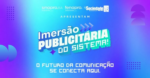Imagem do evento Imersão Publicitária do Sistema