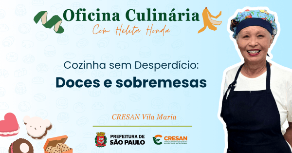 Imagem do evento Oficina Culinária com Helita Honda - Cozinha sem Desperdício: Doces e Sobremesas