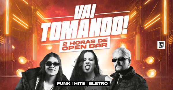 Imagem do evento Vai Tomando! [2H DE OPEN BAR] 
