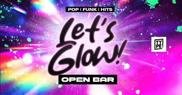Imagem do evento Let´s Glow [OPEN BAR]