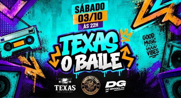 Imagem do evento TEXAS - O BAILE - DG DO BROOKLYN