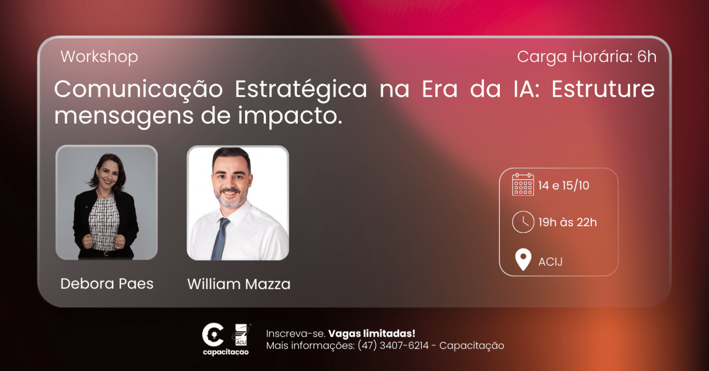 Workshop: Comunicação Estratégica na Era da IA: Estruture mensagens de impacto.