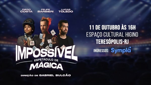 Imagem do evento IMPOSSÍVEL Show de Mágica 11/Outubro em Teresópolis