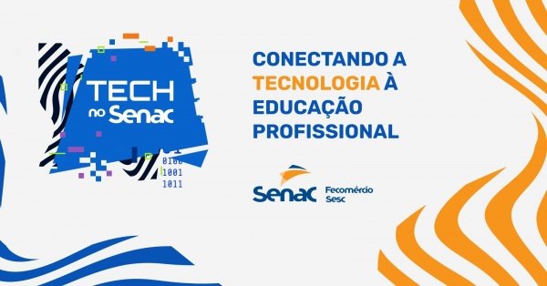 Imagem do evento Tech no Senac - CEP Belém