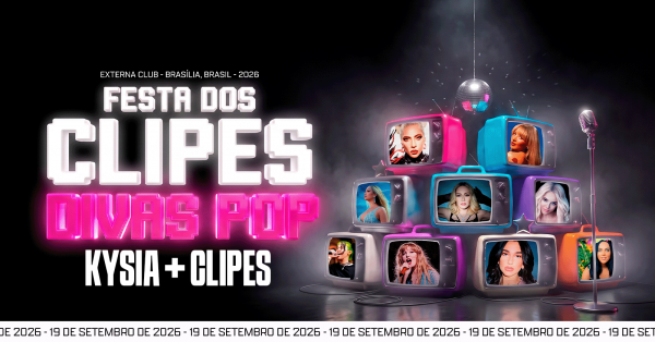 Imagem do evento FESTA DOS CLIPES - EDIÇÃO DIVAS POP