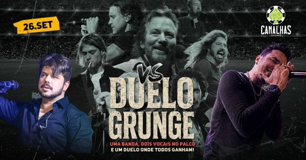 Imagem do evento Duelo Grunge - Kleber Almeida X Rafael Granelli