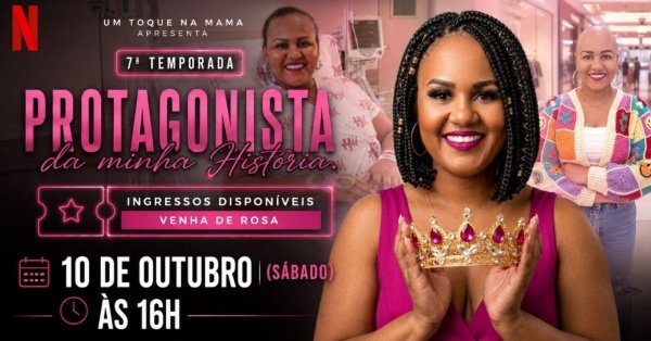 Imagem do evento 7a Temporada - Protagonista da minha História.