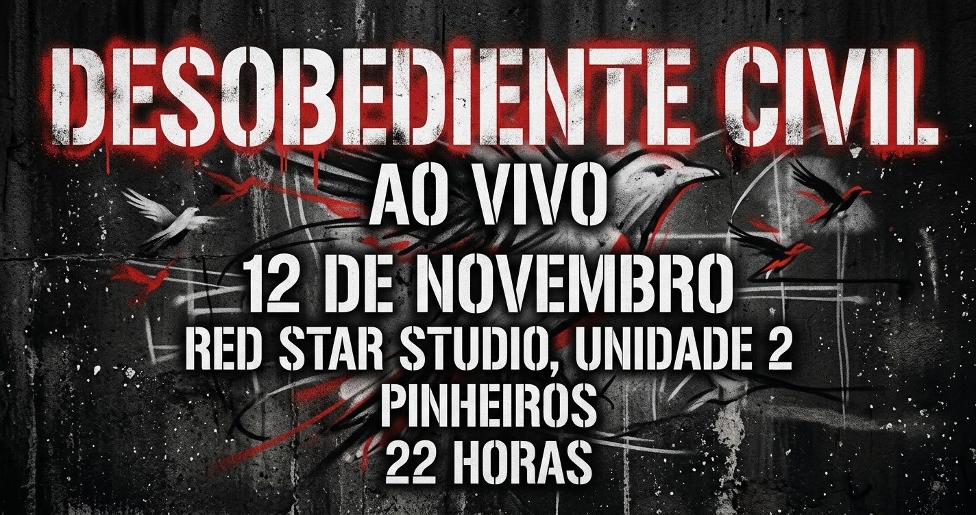 Imagen de la fuente — Show de estreia - DESOBEDIENTE CIVIL