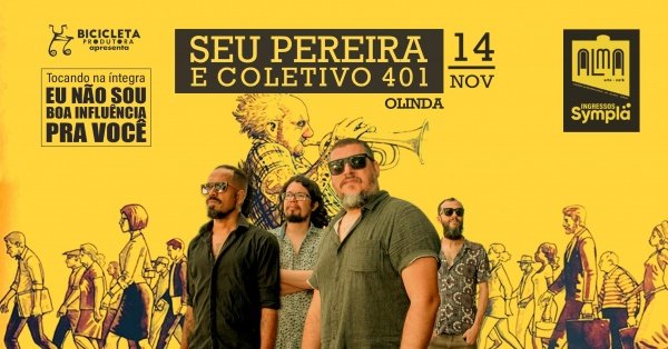 Imagem do evento Seu Pereira e Coletivo 401 em Olinda / PE