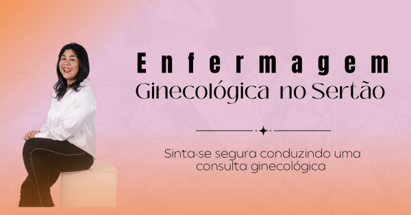 Imagem do evento IMERSÃO ENFERMAGEM GINECOLÓGICA NO SERTÃO