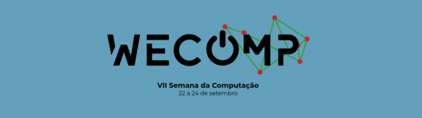 Imagem do evento Abertura da VII Semana da Computação (WeComp) do IFSP São Carlos