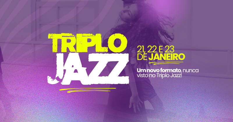 Triplo Jazz 2027| 14ª Edição