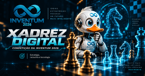 Imagem do evento COMPETIÇÃO - XADREZ DIGITAL - INVENTUM 2026