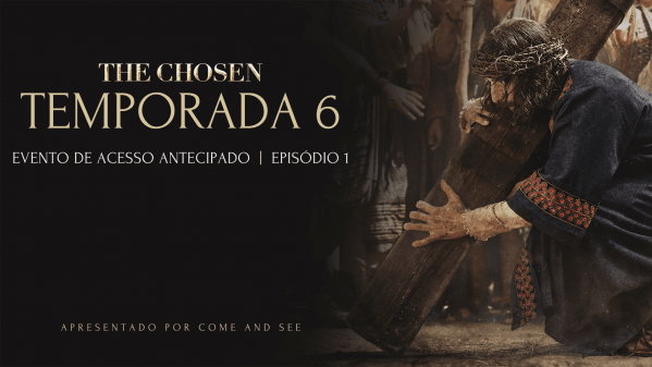 Imagem do evento Pré-estreia The Chosen | 6ª Temporada, Episódio 1 | PINHEIRO-MA