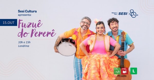 Imagem do evento FUZUÊ DO PERERÊ| 10h Auditório Sesi/Senai Londrina