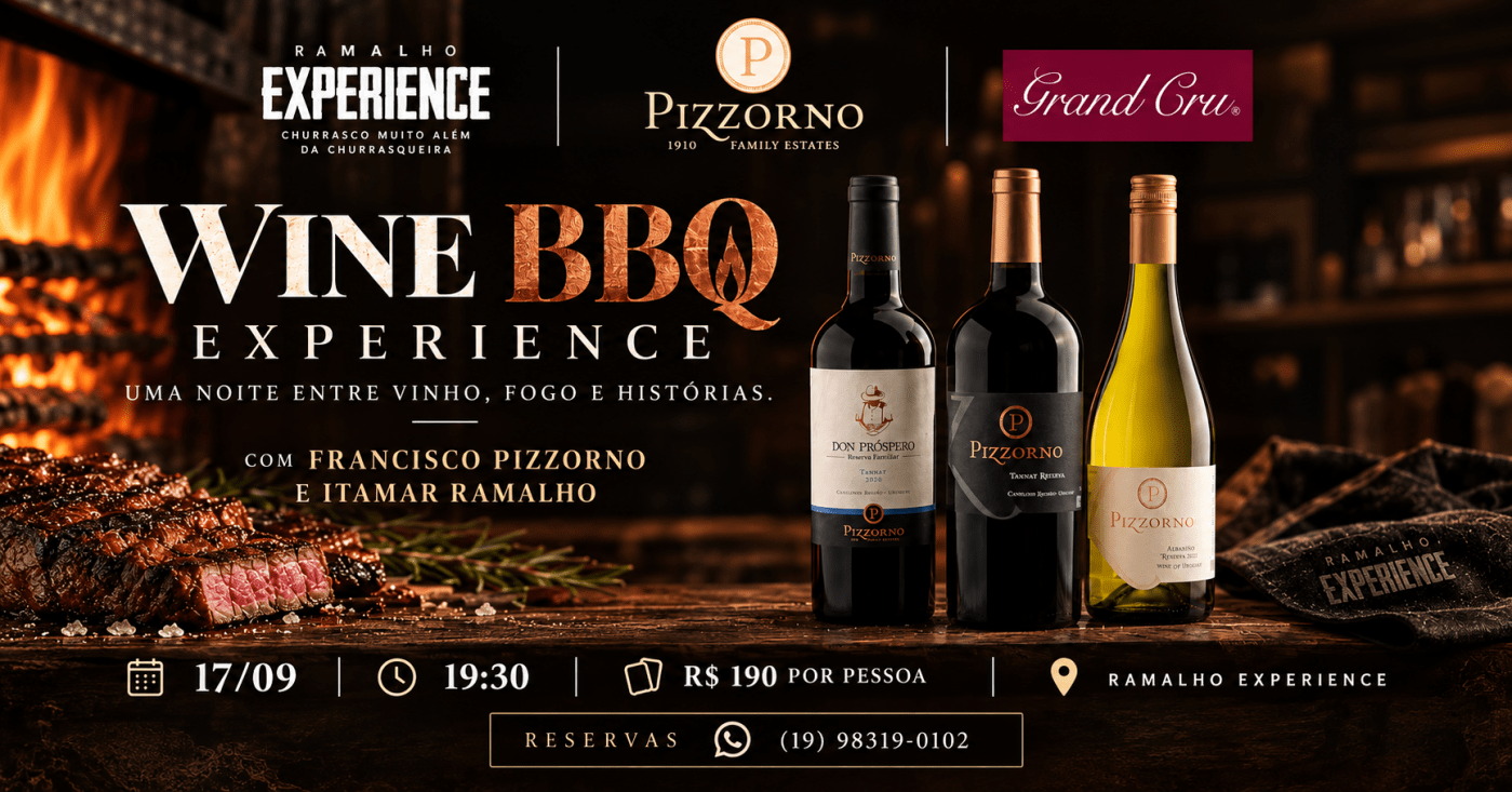 WINE BBQ EXPERIENCE 17/09 A PARTIR DAS 19:30 COM PARTICIPAÇÃO DO PRODUTOR FRANCISCO PIZZORNO