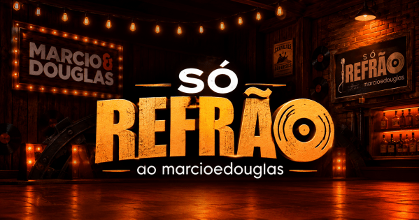 Imagem do evento SÓ REFRÃO do MARCIO e DOUGLAS