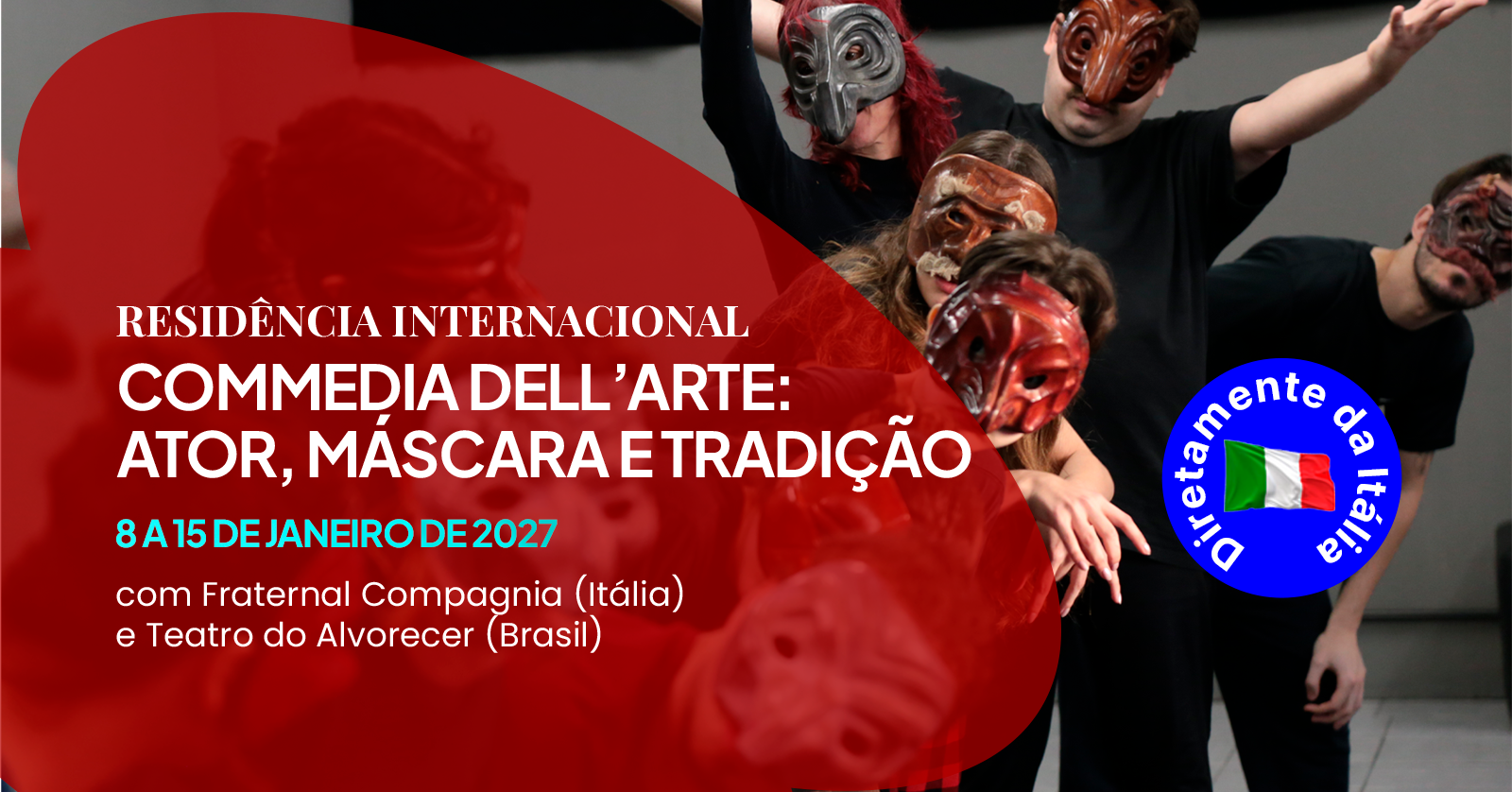 Residência Internacional de Commedia dellArte: Ator, Máscara e Tradição - Vale Arvoredo