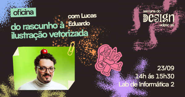 Imagem do evento Do Rascunho à Ilustração Vetorizada, com Lucas Eduardo