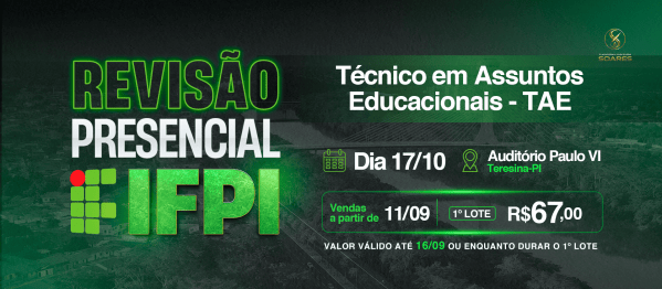 Imagem do evento REVISÃO PRESENCIAL - IFPI - TÉCNICO EM ASSUNTOS EDUCACIONAIS