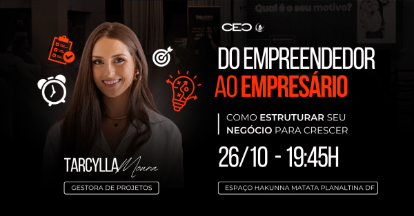 Imagem do evento Do Empreendedor ao Empresário - Como estruturar seu negócio para crescer