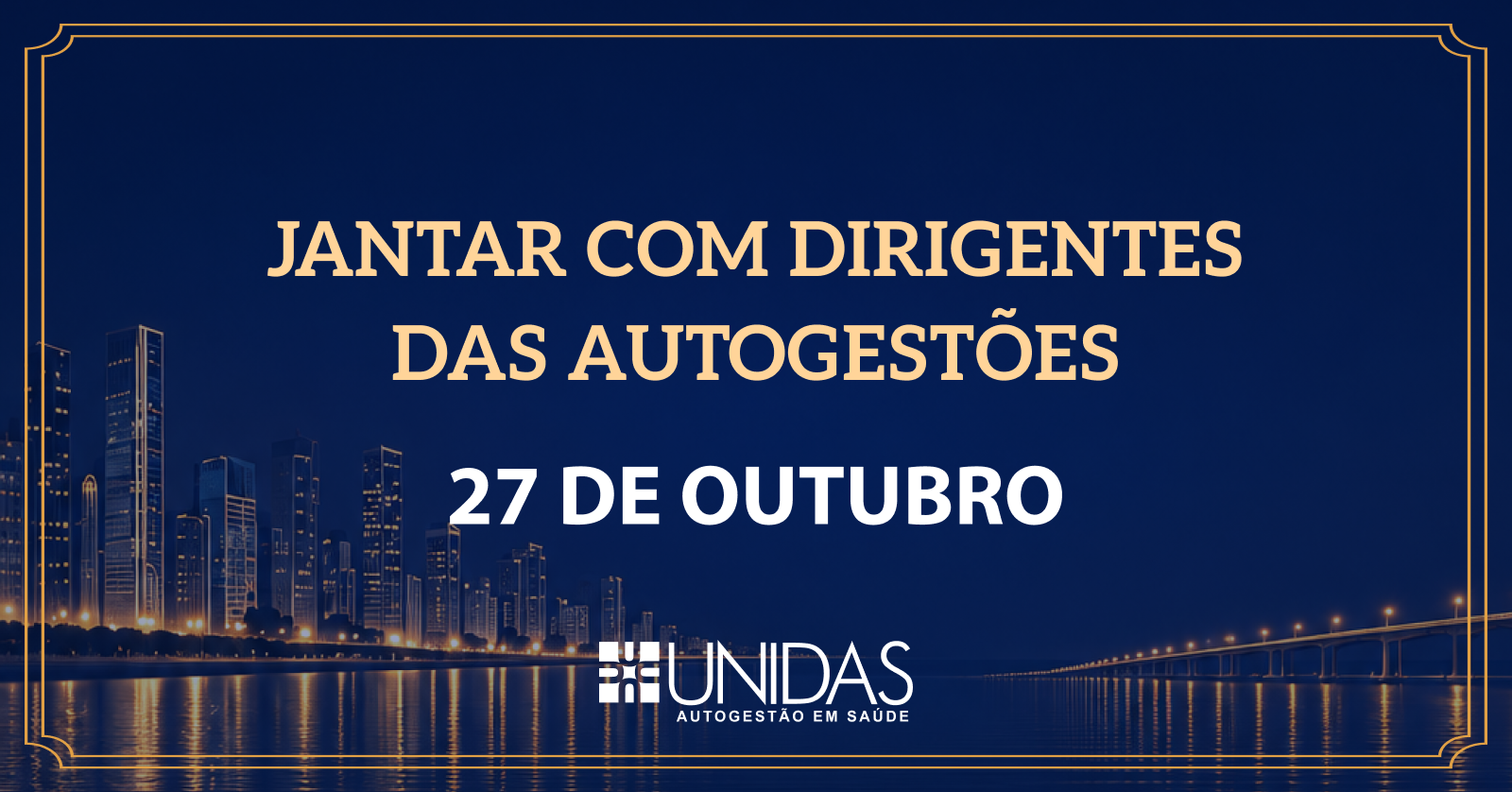 Source image — Jantar com dirigentes das autogestões out/2026
