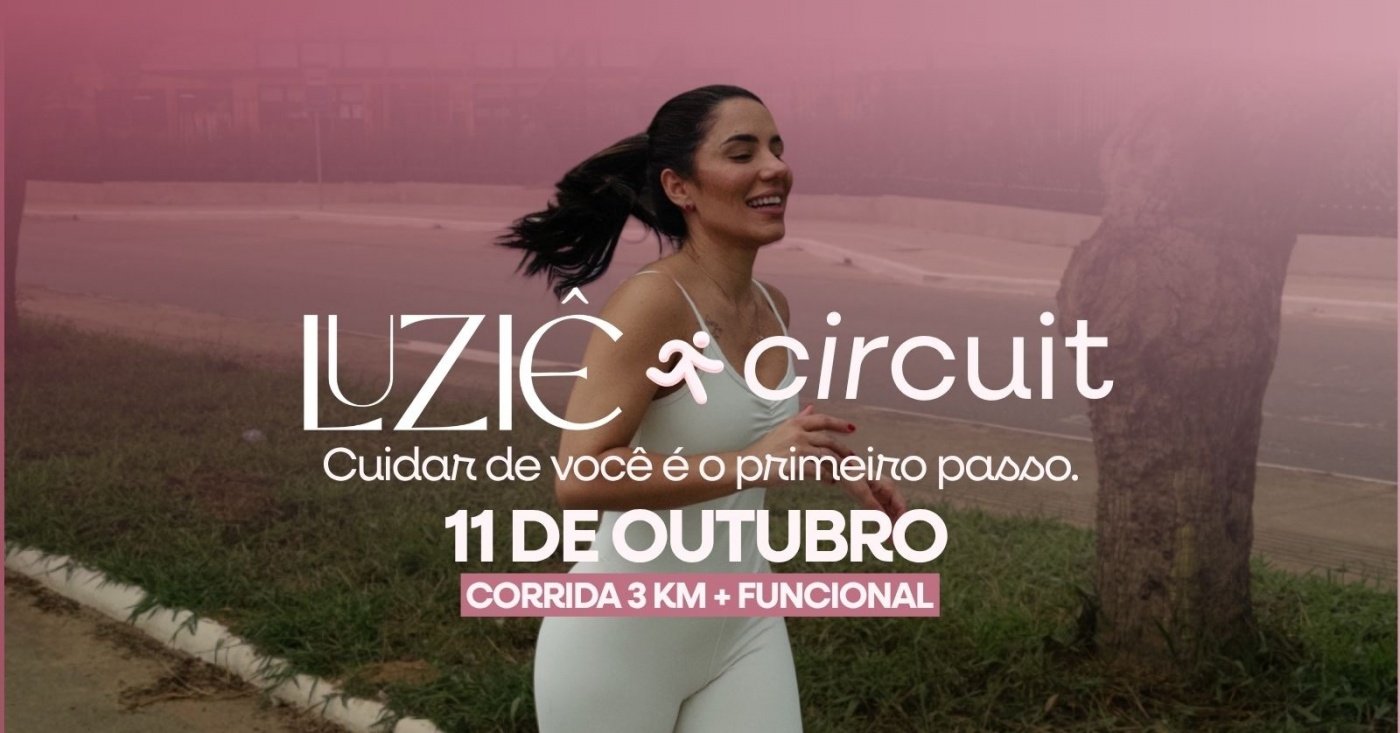 Luziê Circuit - Cuidar de você é o primeiro passo
