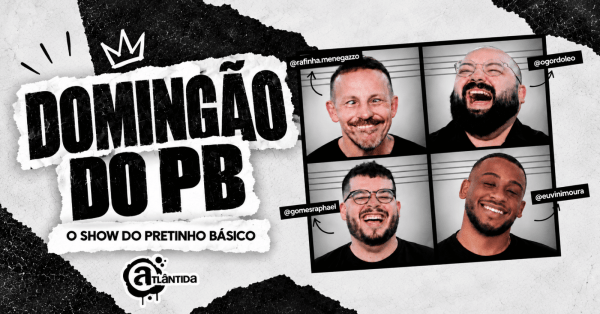 Imagem do evento DOMINGÃO DO PB - O show do Pretinho Básico no Porão Comedy Blumenau