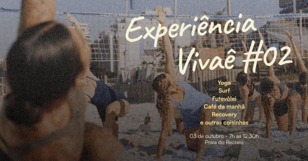 Imagem do evento Experiência Vivaê #02