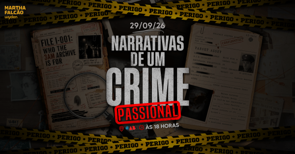 Imagem do evento Narrativas de um Crime (Passional) - 3a Edição - 2026