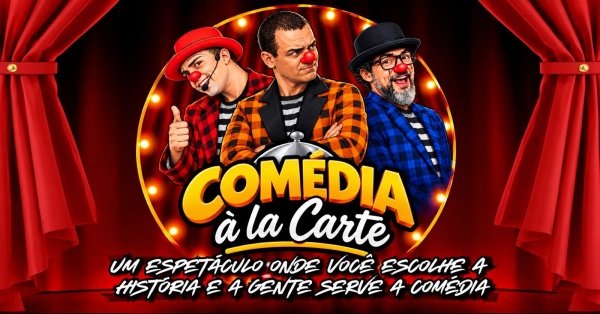 Imagem do evento Espetáculo Comédia à La Carte