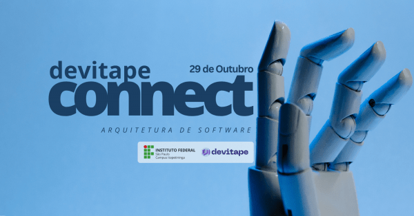Imagem do evento DevItape Connect: Arquitetura de Software