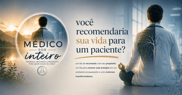 Imagem do evento VIVÊNCIA - MÉDICO POR INTEIRO (para profissionais da saúde)