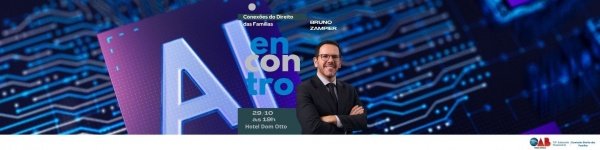 Imagem do evento Conexões do Direito das Famílias: Inteligência Artificial no Judiciário e no Direito