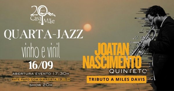 Imagem do evento QUARTA-JAZZ -  CASA DA MÃE