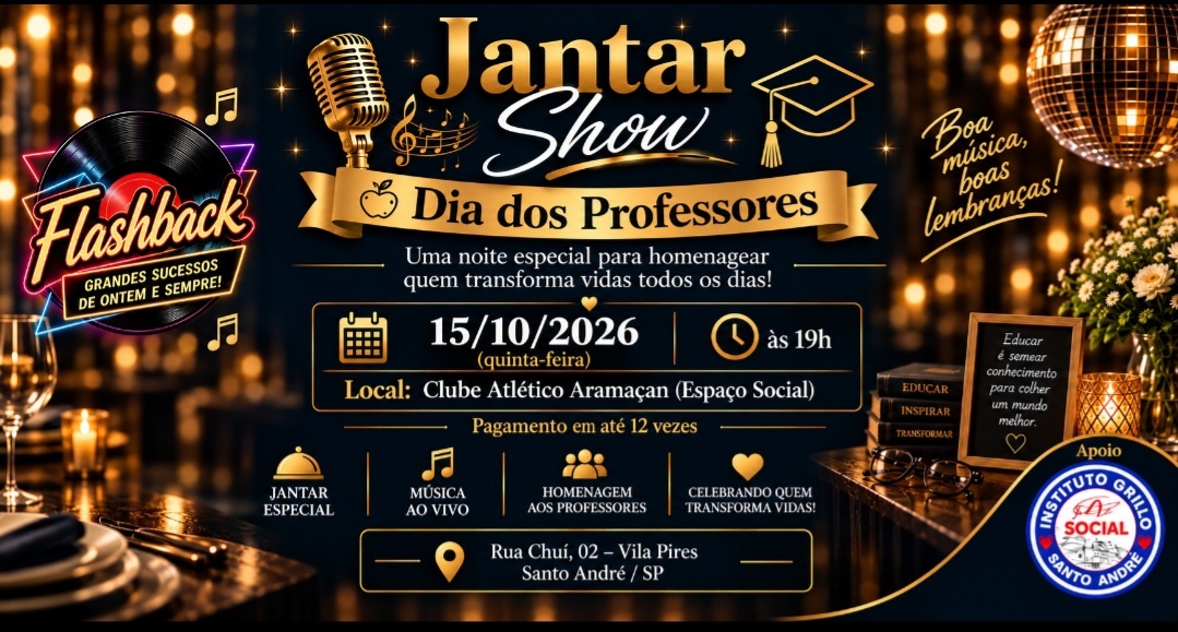 Jantar Show do Dia dos Professores - Santo André, SP