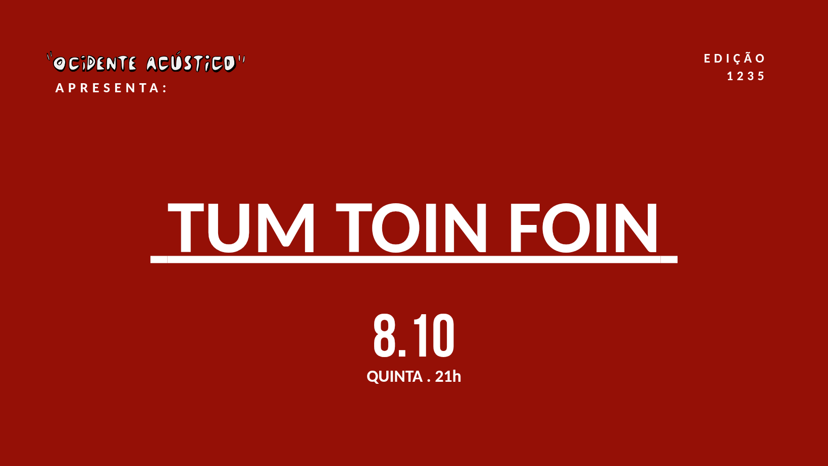 Tum Toin Foin - "Ocidente Acústico"