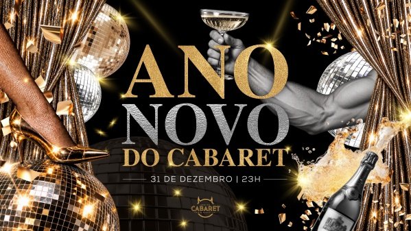 Imagem do evento ANO NOVO DO CABARET // 31.12 - 23h // RÉVEILLON DO CABARET