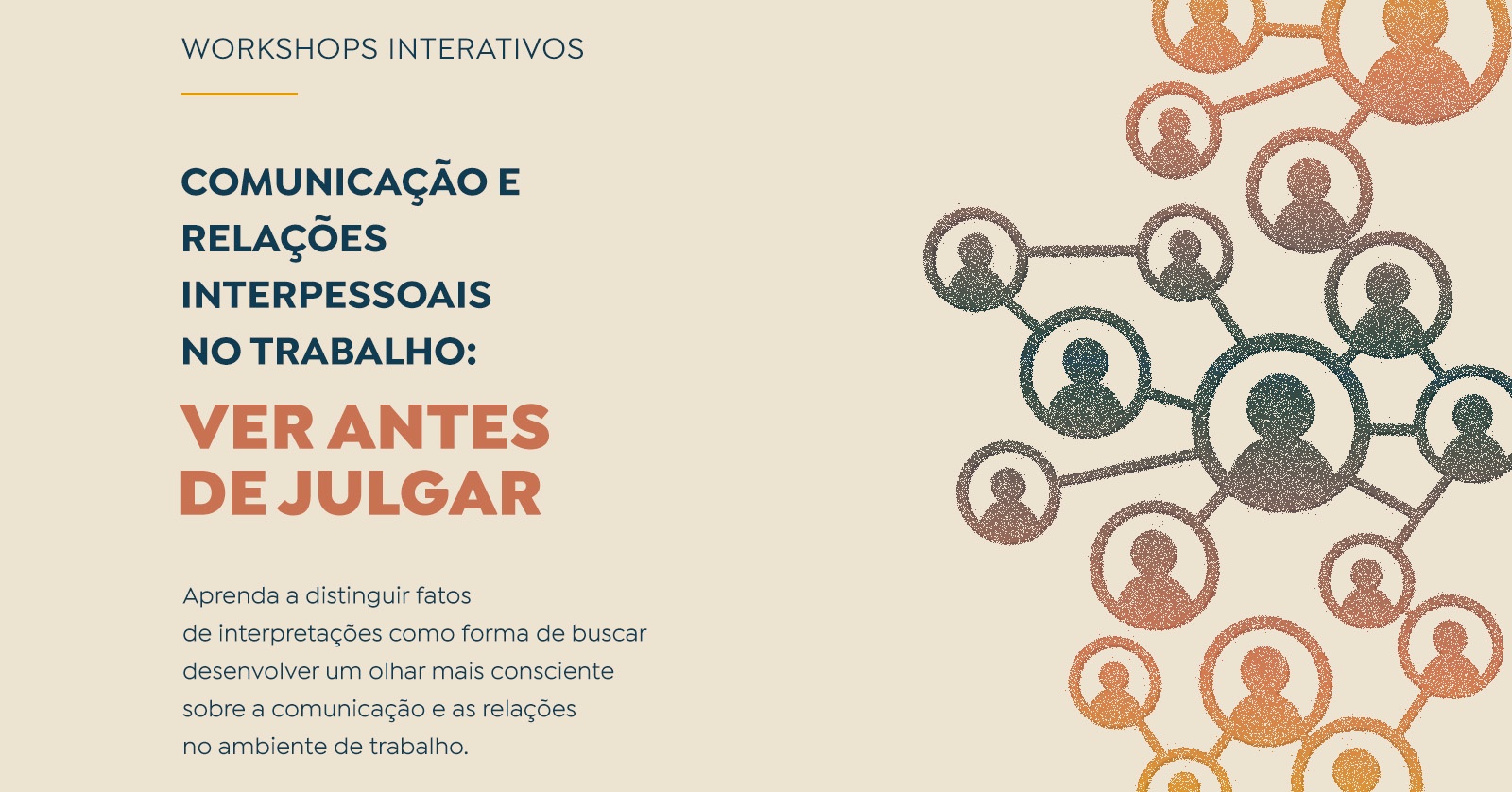 Workshop Interativo | Comunicação e Relações Interpessoais no Trabalho: Turma II