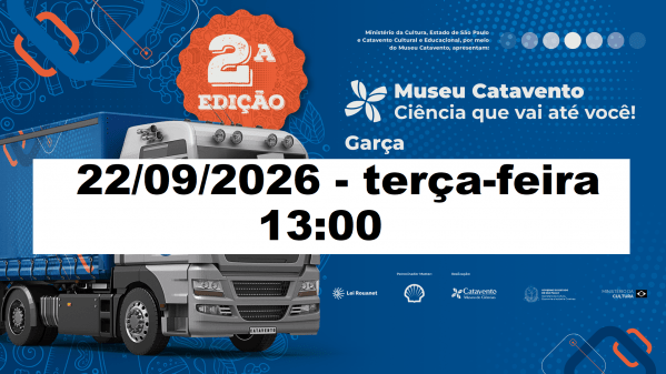 Imagem do evento Carreta Museu Catavento 13:00 