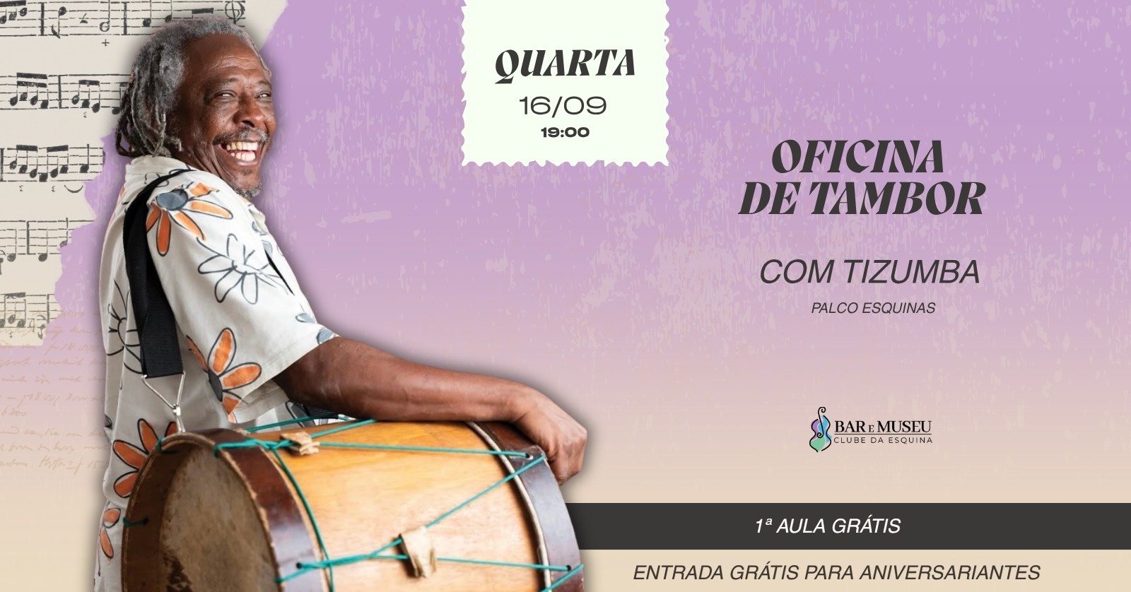OFICINA DE TAMBOR COM O MESTRE MAURICIO TIZUMBA - CLUBE DA ESQUINA