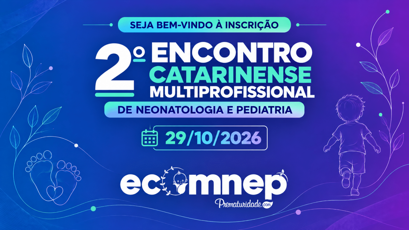 Imagem da fonte — 2º Encontro Catarinense Multiprofissional de Neonatologia e Pediatria (ECAMNEP)