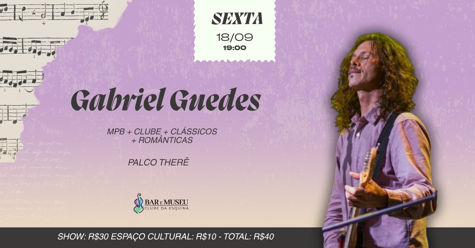 SHOW DE GABRIEL GUEDES  - CLUBE DA ESQUINA - MPB  - ROMANTICAS