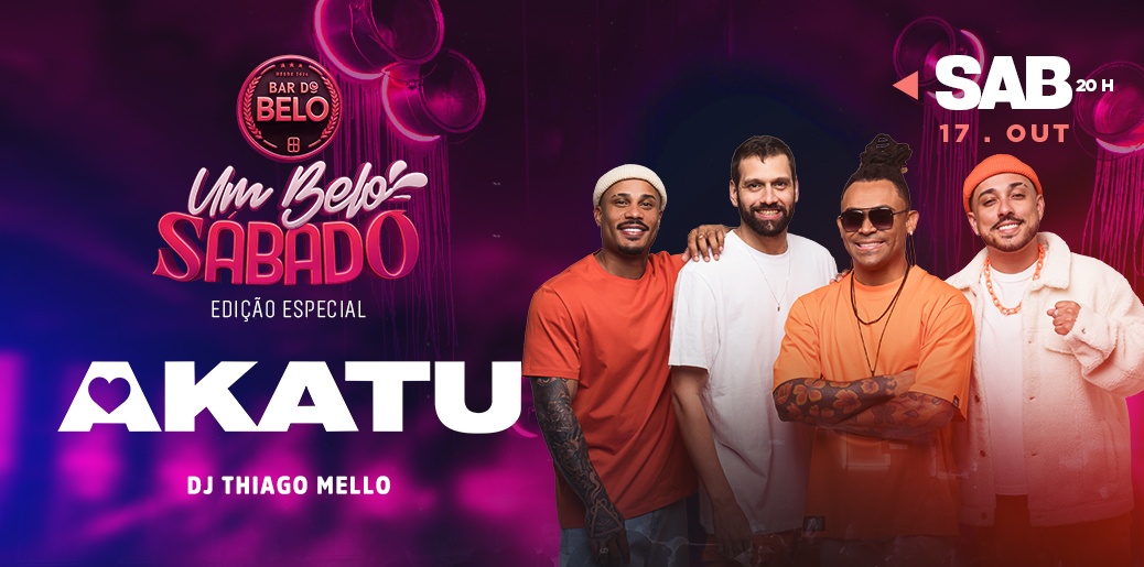 UM BELO SÁBADO APRESENTA: AKATU