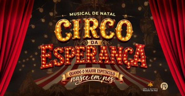 Imagem do evento Circo da Esperança - Musical de Natal