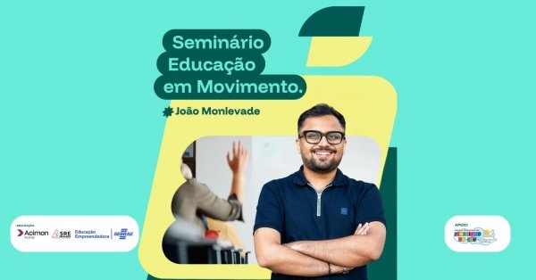 Imagem do evento Seminário Educação em Movimento