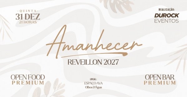 Imagem do evento REVEILLON AMANHECER 2027 - ESPAÇO AVA